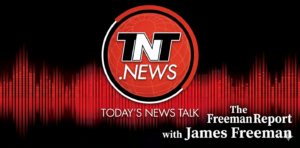 The Freeman Report with James Freeman on TNT.News